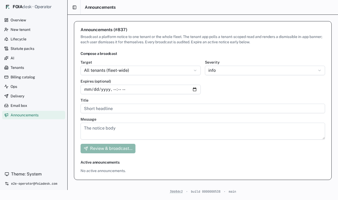 Announcements: compose a broadcast (target, severity, expiry, title, message) and see active announcements.
